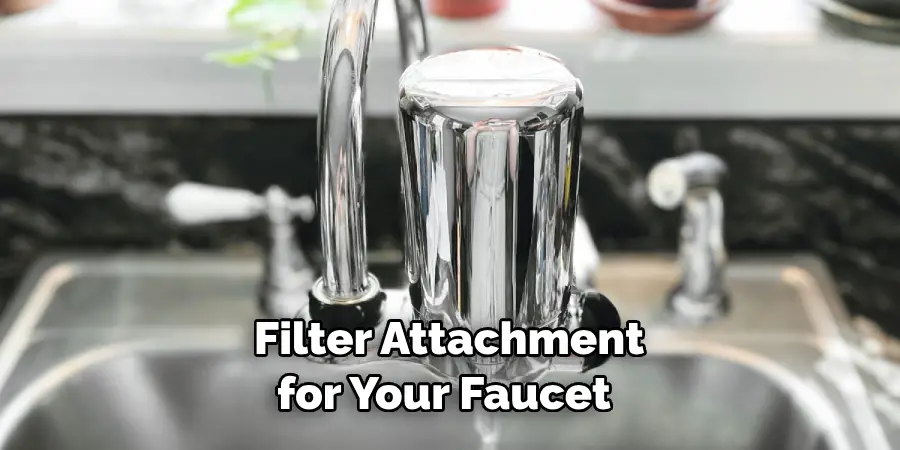 Filter Attachment for Your Faucet