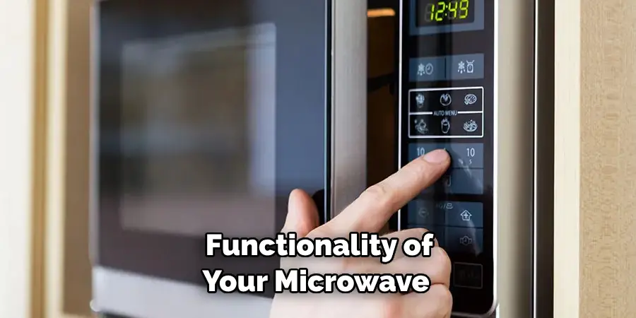 Functionality of Your Microwave