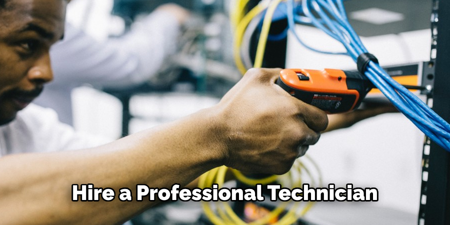 Hire a Professional Technician