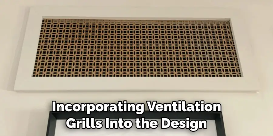 Incorporating Ventilation Grills Into the Design