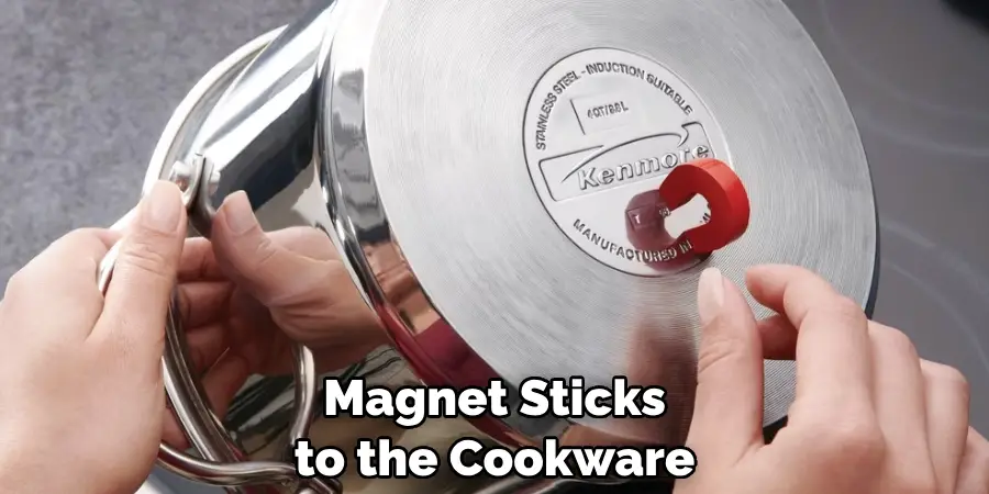 Magnet Sticks to the Cookware