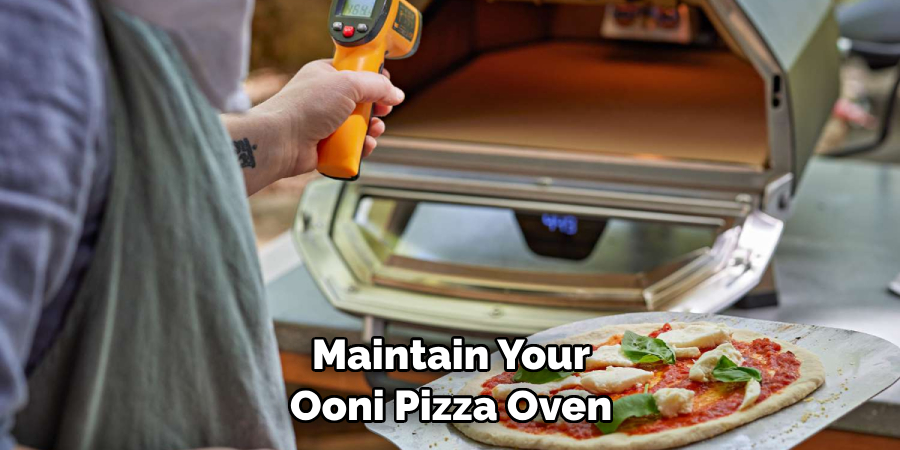 Maintain Your Ooni Pizza Oven