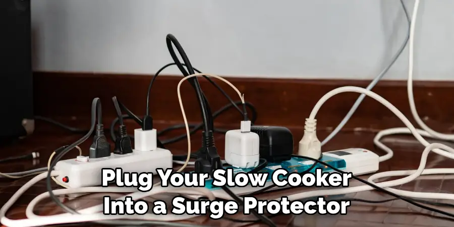 Plug Your Slow Cooker Into a Surge Protector