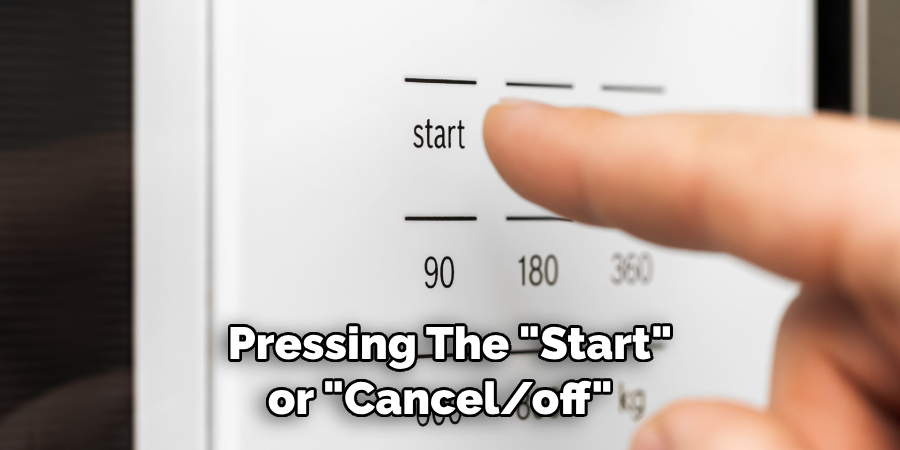  Pressing the "Start" or "Cancel/off" 