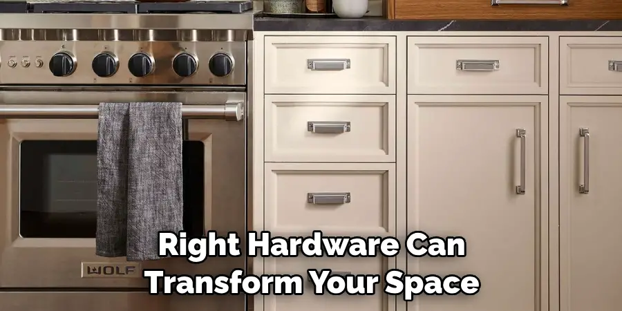 Right Hardware Can Transform Your Space