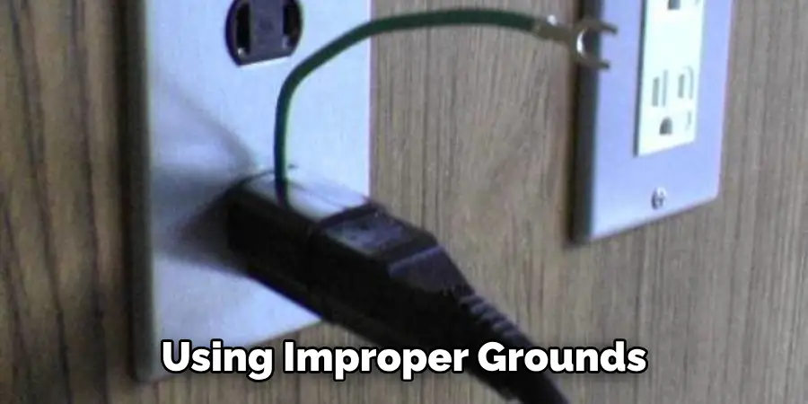 Using Improper Grounds 