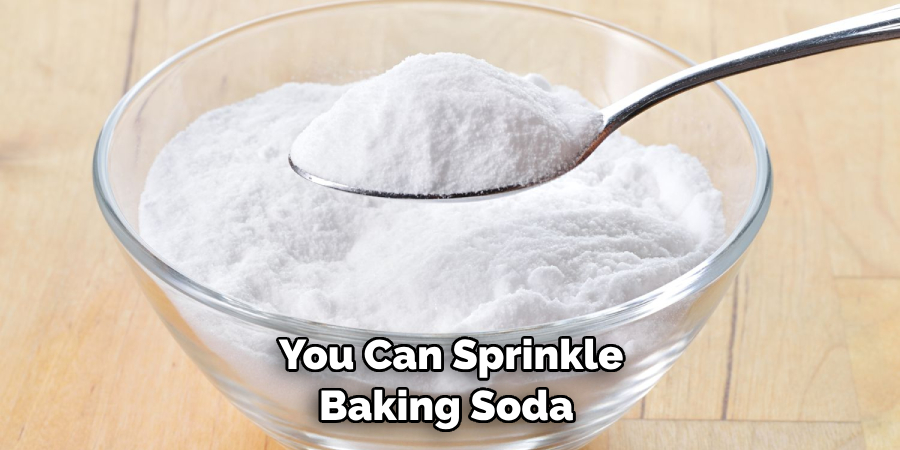 You Can Sprinkle Baking Soda 