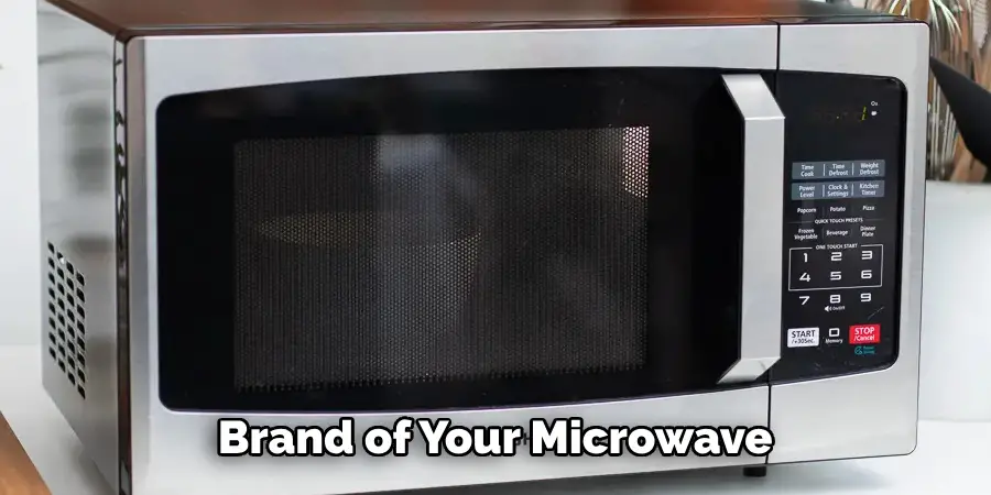 Brand of Your Microwave