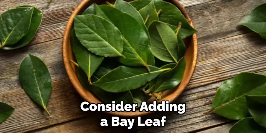Consider Adding a Bay Leaf