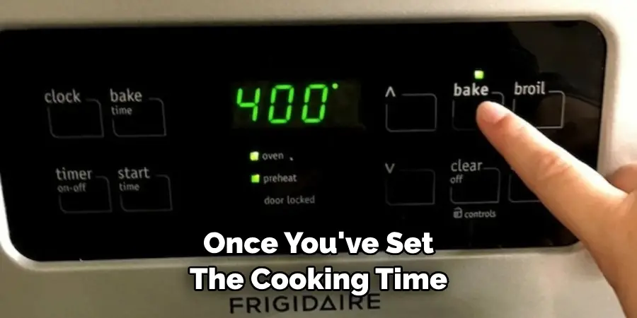 Once You've Set the Cooking Time