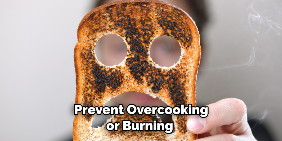 Prevent Overcooking or Burning