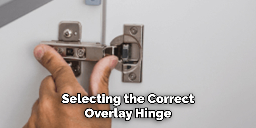 Selecting the Correct Overlay Hinge