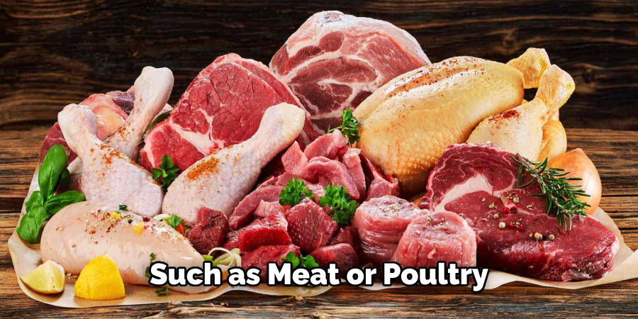 Such as Meat or Poultry