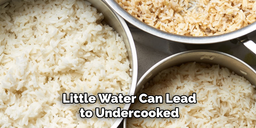 Little Water Can Lead to Undercooked