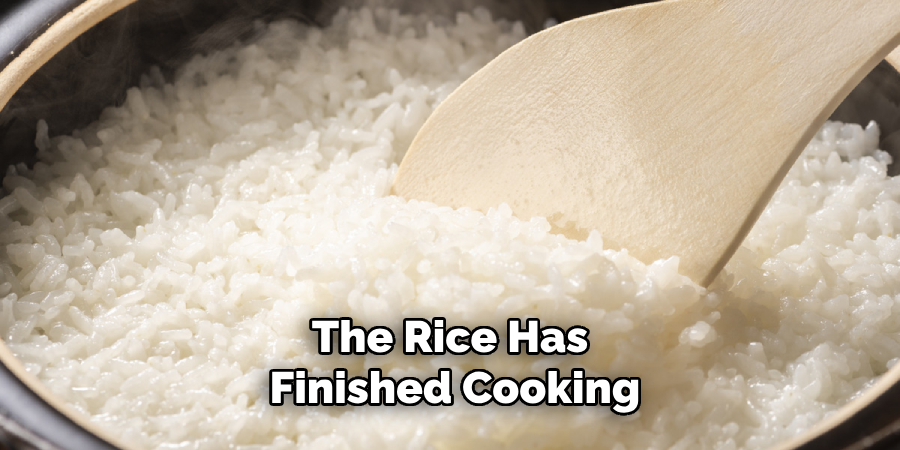 The Rice Has Finished Cooking