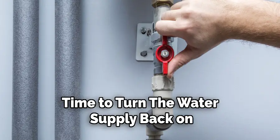 Time to Turn the Water Supply Back on