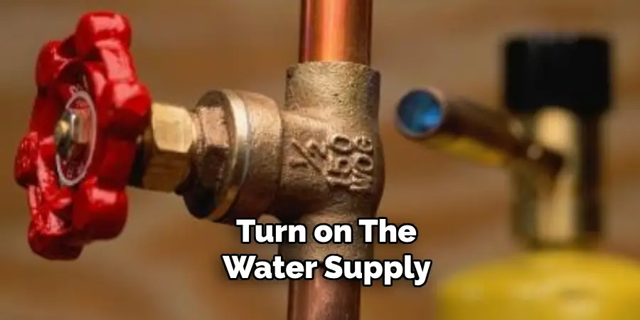 Turn on the Water Supply 