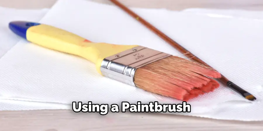 Using a Paintbrush