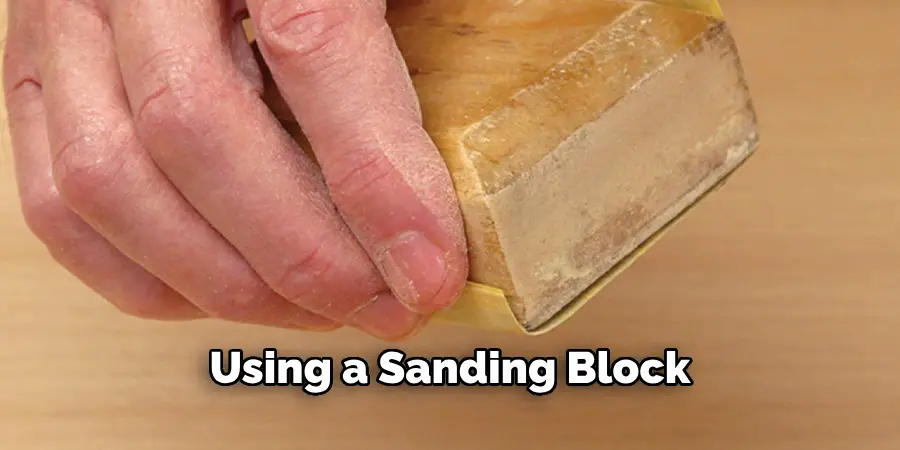 Using a Sanding Block