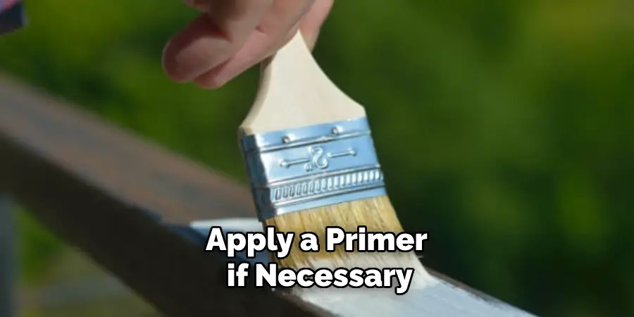 Apply a Primer if Necessary