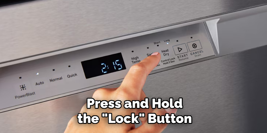 Press and Hold the Lock Button