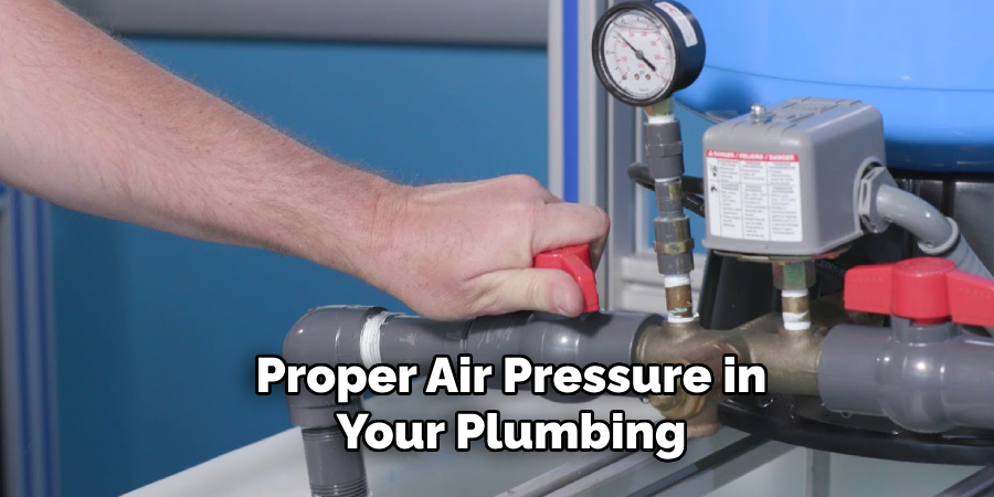 Proper Air Pressure in Your Plumbing