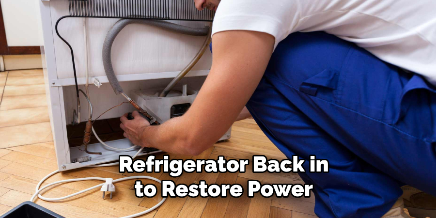 Refrigerator Back in to Restore Power