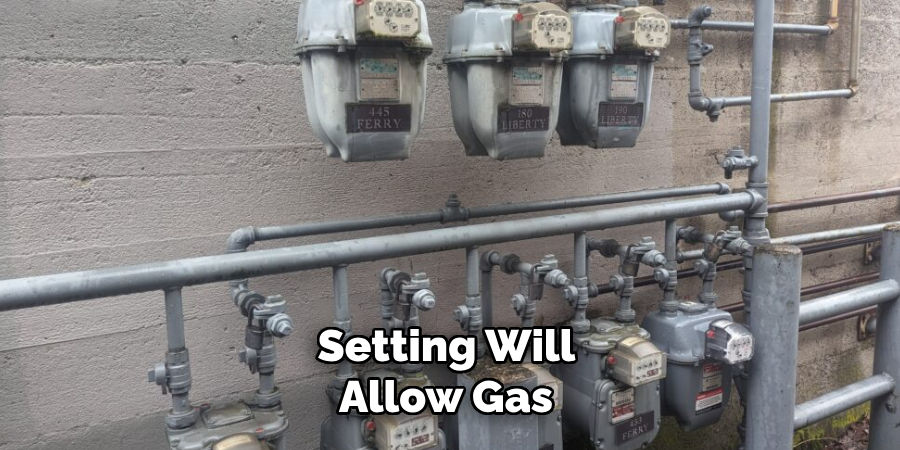 Setting Will Allow Gas