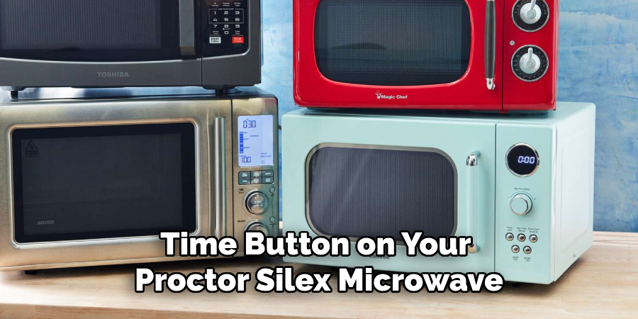 Time Button on Your Proctor Silex Microwave