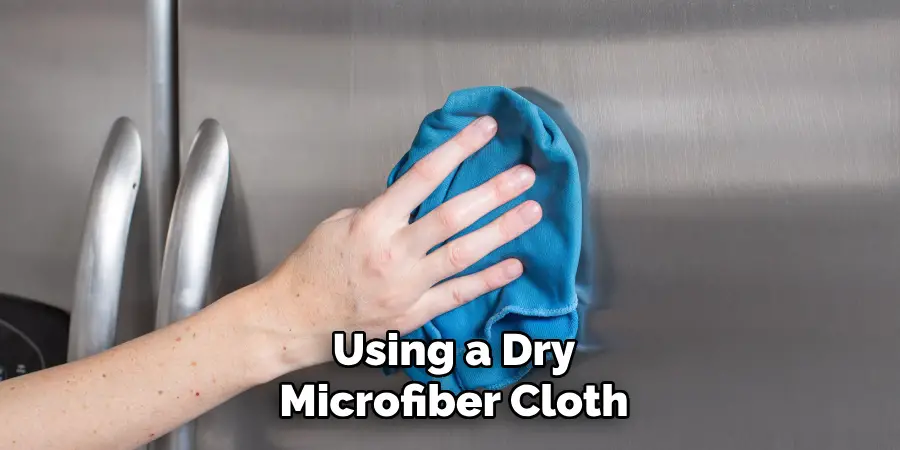 Using a Dry Microfiber Cloth