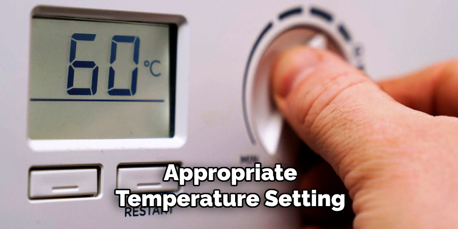 Appropriate Temperature Setting 