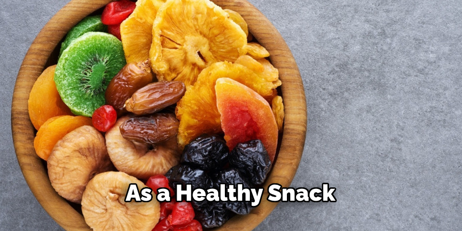 As a Healthy Snack