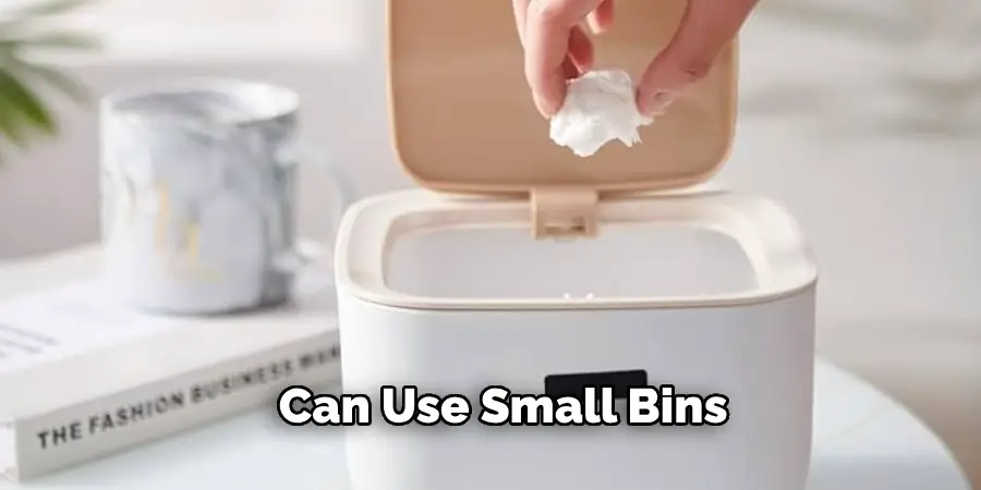 Can Use Small Bins