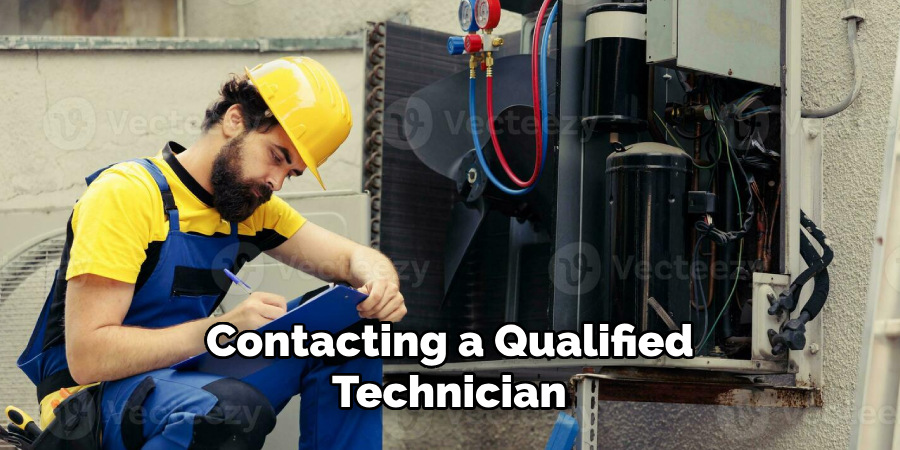 Contacting a Qualified Technician 