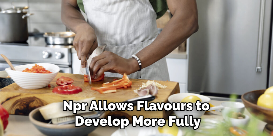 Npr Allows Flavours to Develop More Fully