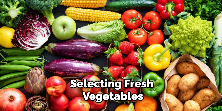 Selecting Fresh Vegetables