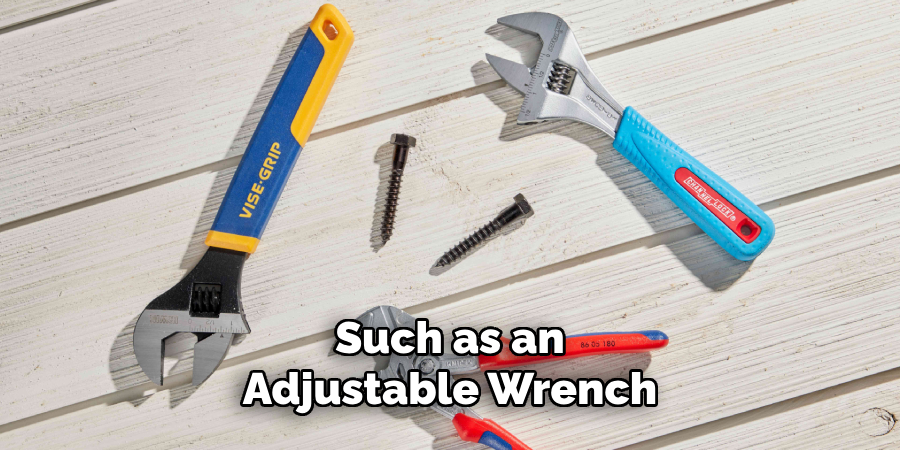 Such as an Adjustable Wrench