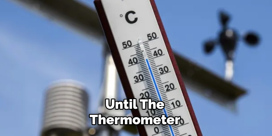 Until the Thermometer 