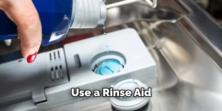 Use a Rinse Aid