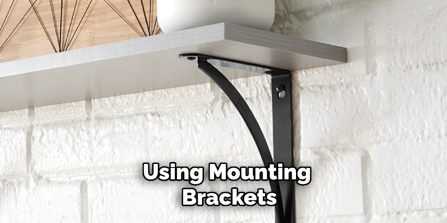 Using Mounting Brackets