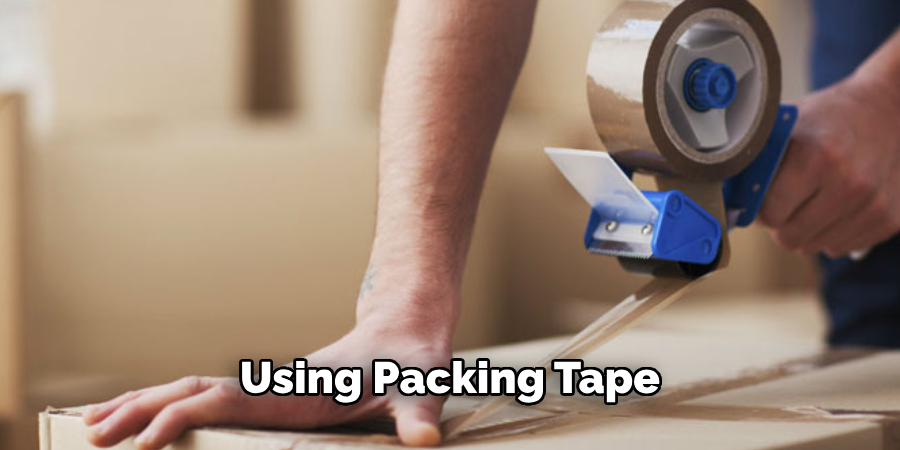 Using Packing Tape