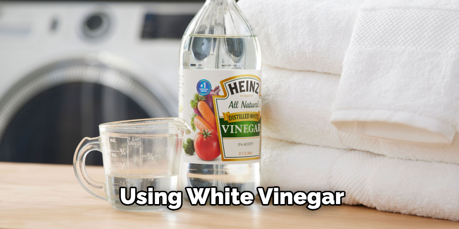 Using White Vinegar