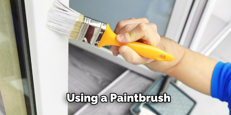 Using a Paintbrush