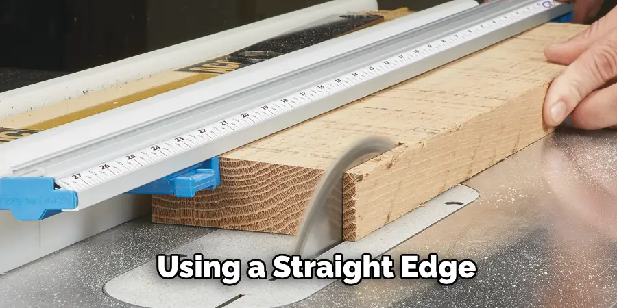 Using a Straight Edge