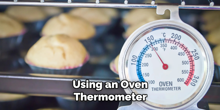 Using an Oven Thermometer