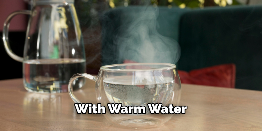 With Warm Water 