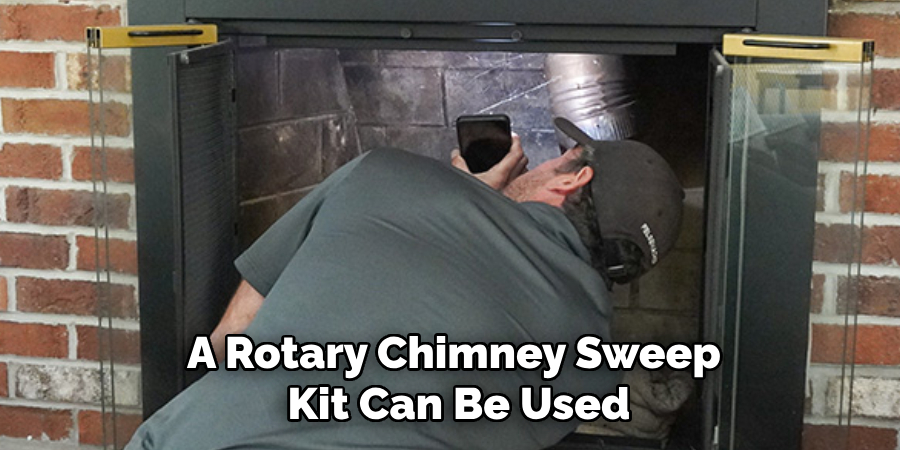 A Rotary Chimney Sweep Kit Can Be Used