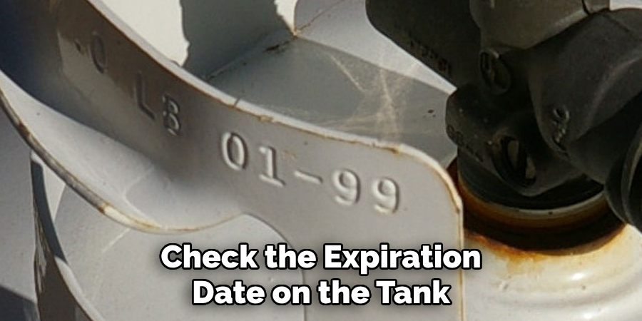 Check the Expiration
Date on the Tank