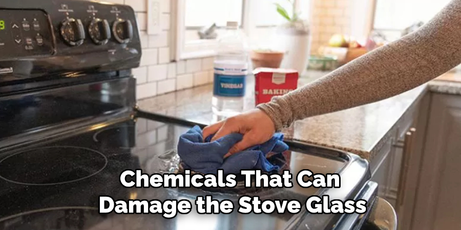 Chemicals That Can Damage the Stove Glass