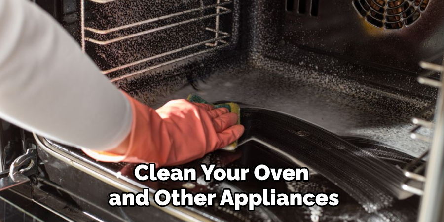 Clean Your Oven and Other Appliances